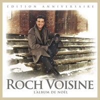 Au royaume du bonhomme hiver - Roch Voisine