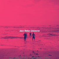 Energetic Music for Calming Moments - Jazz Relax Universe