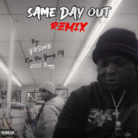 Same Day Out - YUSMB & Rio Da Yung OG