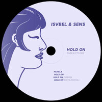 Hold On - Isvbel & Sens