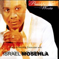Walk in the Light - ISRAEL MOSEHLA