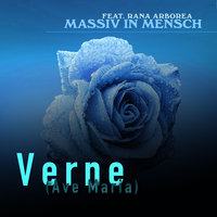 Verne (Ave Maria) - Massiv In Mensch & Rana Arborea