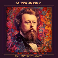 Sunless: III. The Idle Noisy Day Is Over - The USSR Symphony Orchestra & Евгений Светланов & Модест Петрович Мусоргский