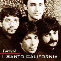Dolce Amore Mio - I Santo California & P.Bardella & G.Gallizzia & S.Conturso