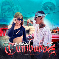 Le Gustan Tumbados - Alan Sdr & Cristy Loza