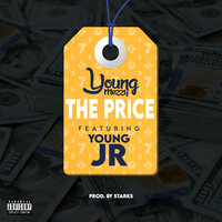 The Price - Young Mezzy & Young Jr