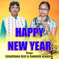 Happy New Year - Sudarshan Deep & Swarupa Acharya