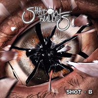 Fade To White - Shadow Bullets