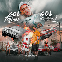 Gol Bolinha, Gol Quadrado 2 - Mc Pedrinho & DJ 900