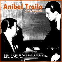 Café de los Angelitos - Alberto Marino & Anibal Troilo y su Orquesta