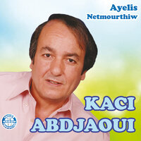 Tivrat-im - Kaci Abdjaoui