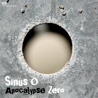 Apocalypse Zero - Sinus O