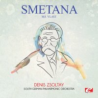 Má vlast: IV. Z českých luhů a hájů (From Bohemia's woods and fields) - South German Philharmonic Orchestra & Denis Zsoltay & Бедржих Сметана