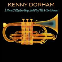 Soon - Kenny Dorham & Джордж Гершвин