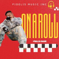 On a Roll - Fidelis Music