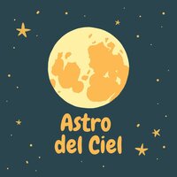 Astro del Ciel - Marco Ferracini & Giorgia Riva & Франц Грубер