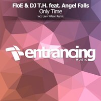 Only Time - Floe & DJ T.H. & Angel Falls