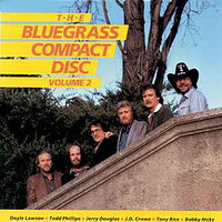 Toy Heart - Bobby Hicks & Doyle Lawson & J.D. Crowe & Jerry Douglas & Todd Phillips & Tony Rice