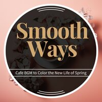 Cafe Terrace Mornings - Smooth Ways