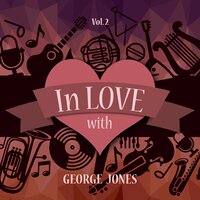 Cause I Love You - George Jones