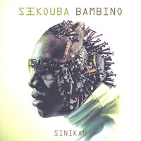 Gnangnini - Sekouba Bambino