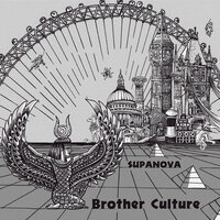Supanova - Brother Culture