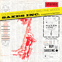 The Gipsy - Coleman Hawkins & Phil Woods & Zoot Sims