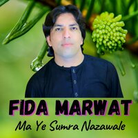 Har Zwan Me Pe Roshan De - Fida Marwat