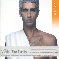 Tito Manlio, RV 738-A, Act III. Scene III: I. Recitativo - Accademia Bizantina & Антонио Вивальди
