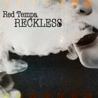 Reckless - Red Tempa & Gamble