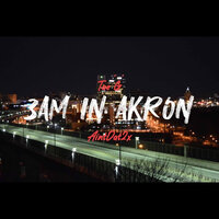 3am in Akron - Tae G & AintDat2x