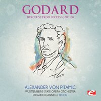 Jocelyn, Op. 100: "Berceuse" - Benjamin Godard & Alexander von Pitamic & Ricardo Casinelli & Württemberg State Opera Orchestra