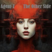 The Other Side - Agent Z