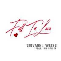Fall In Love - Giovanni Weiss & Jan Kaiser