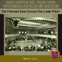 Schenk' Mir Dein Lächeln, Maria - Das Deutsches Tanz Und Unterhaltungsorchester & Georg Haentzschel
