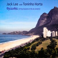 Because I love you - Jack Lee & Toninho Horta