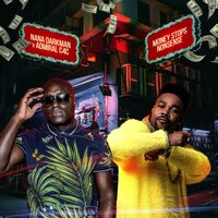 Money Stops Nonsense - Admiral C4C & Nana Darkman