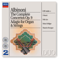 Albinoni: Concerto a 5 in C Major, Op. 9, No. 5 for Oboe, Strings, and Continuo - 3. Allegro - Heinz Holliger & I Musici & Maria Teresa Garatti & Томазо Альбинони