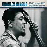 Reincarnation of a Lovebird No.1 - Charles Mingus