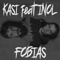 Fobias - Kasi & Inol