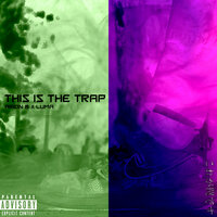This Is The Trap - LUMA & Arion B
