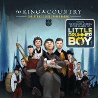 O Come, O Come Emmanuel - for KING & COUNTRY