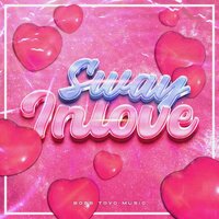 INLOVE - Sway