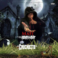 Crickets - Mafi & Seed of 6ix