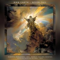 Never Fall - Rikk Earth & Alberto Hernandez (MX)