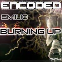 Burning Up - Emilio