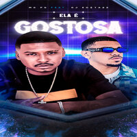 Ela É Gostosa - Mc Pg & DJ KOSTA 22