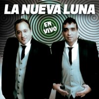 Dulce Espera / Amiga (En Vivo) - La Nueva Luna