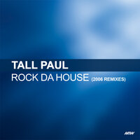 Rock Da House - Tall Paul & Experts
