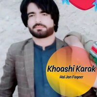 Khoashi Kes - Hal Jan Faqeer